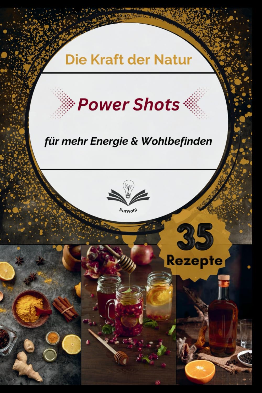 Power Shots: Für mehr Energie und Wohlbefinden Health, Nutrition & Fitness