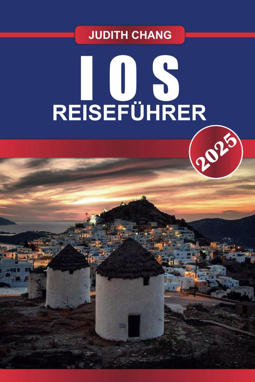 IOS REISEFÜHRER 2025: Erleben Sie sonnenverwöhnte Strände, ein lebhaftes Nachtleben und zeitlosen kykladischen Charme auf dieser ägäischen Insel Travel Guides