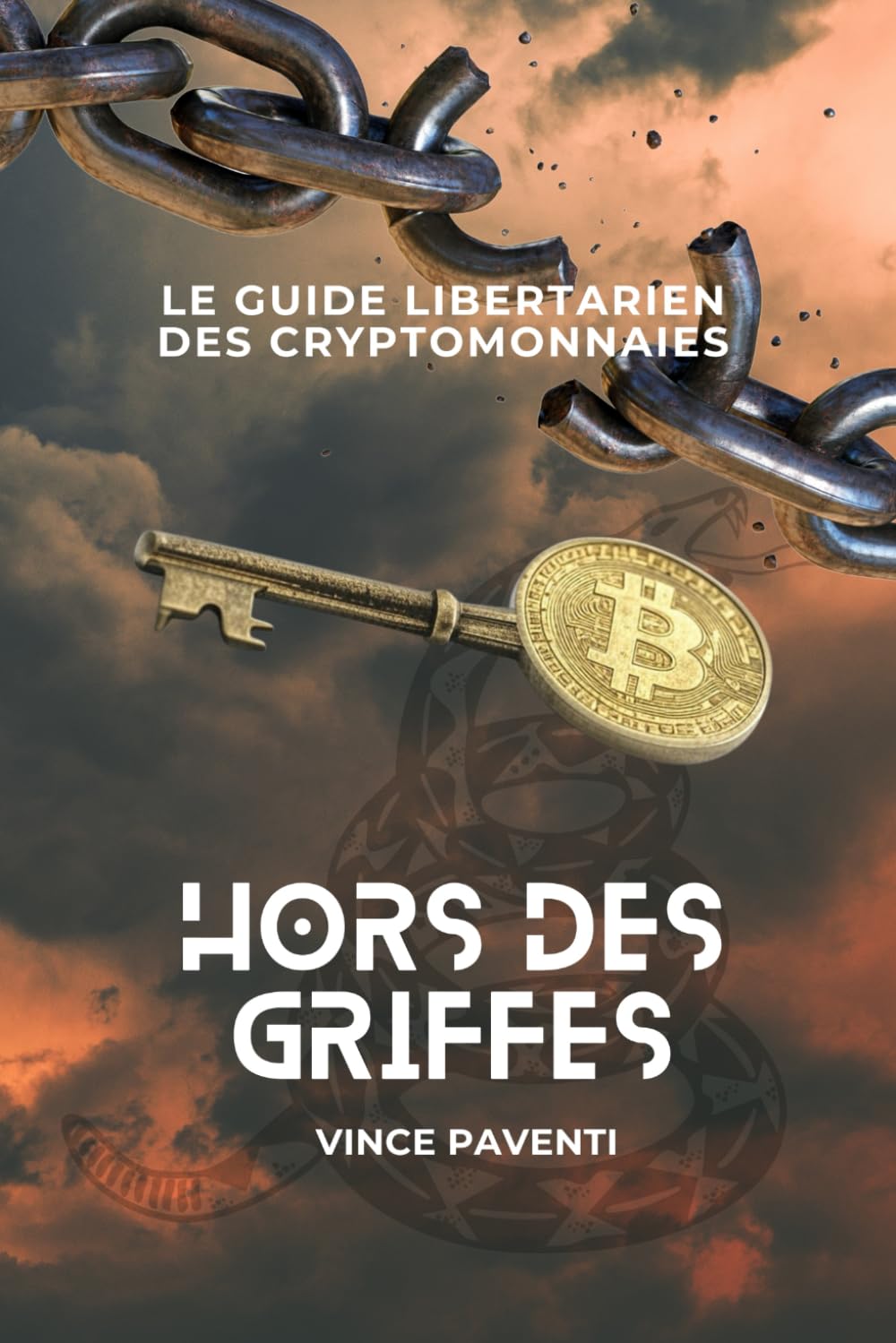 Hors des griffes: Le guide libertarien des cryptomonnaies book