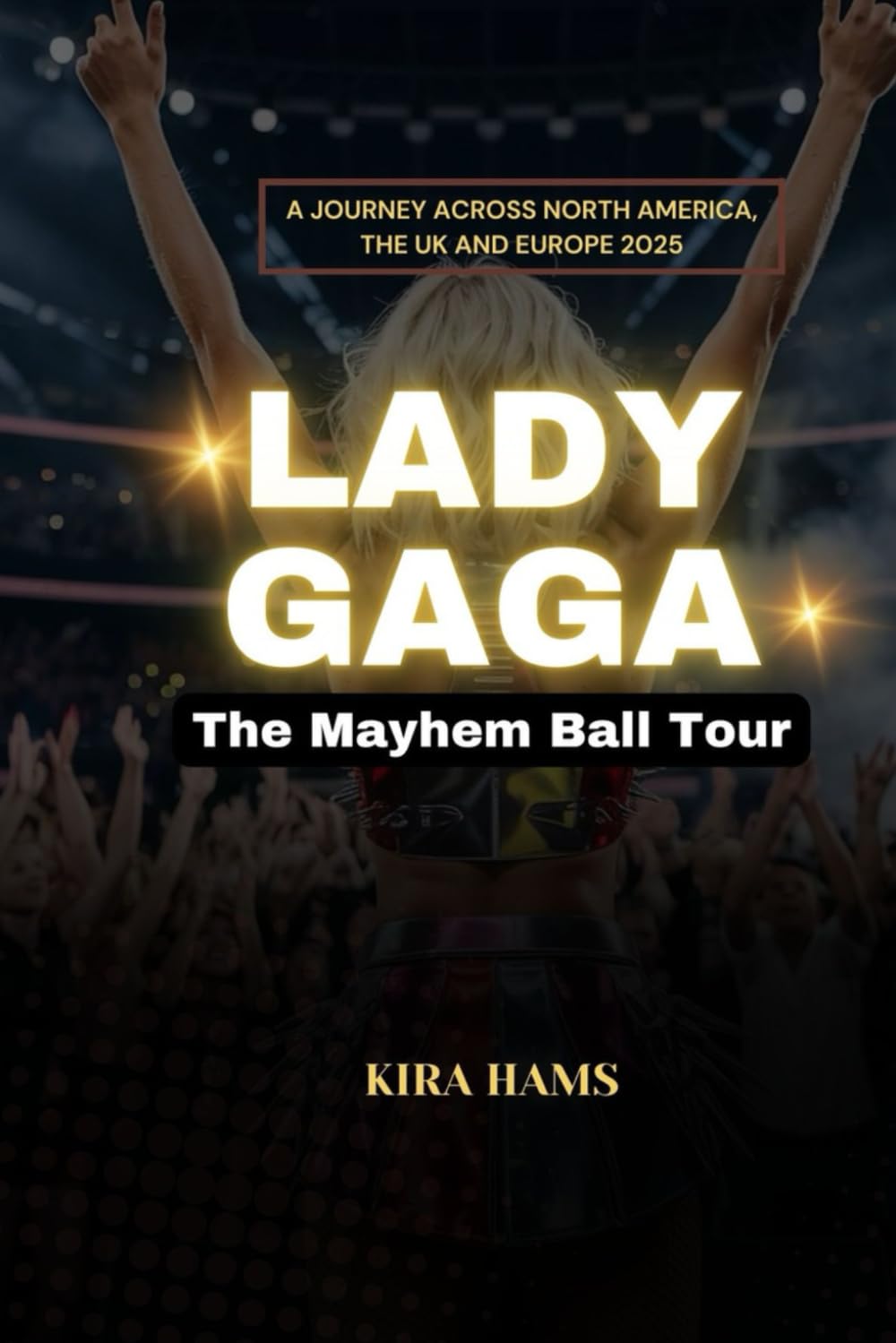 Lady Gaga: The Mayhem Ball Tour: A Journey Across North America, the UK and Europe 2025 Sheet Music