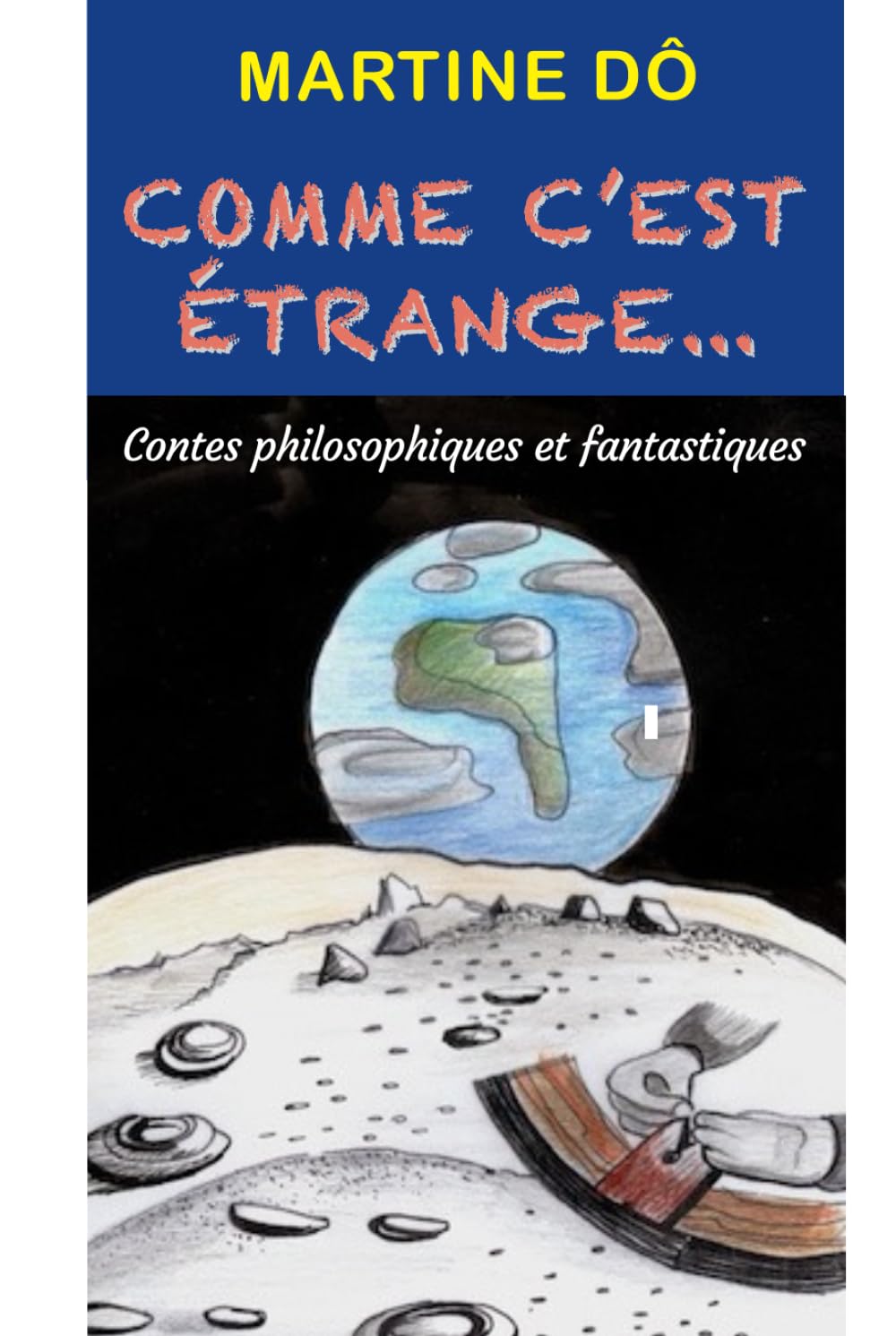 Comme C'est Étrange...: Contes philosophiques et fantastiques book