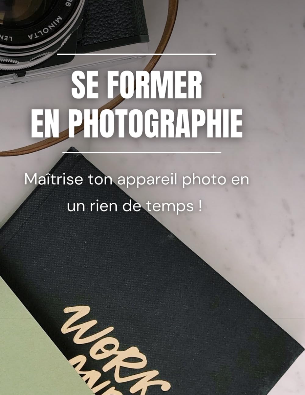 SE FORMER EN PHOTOGRAPHIE book