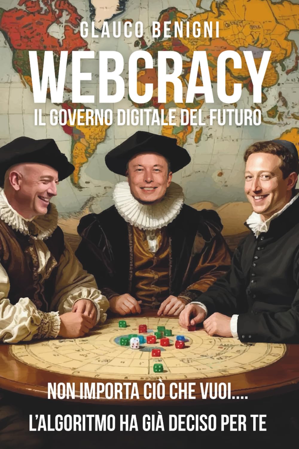 WEBCRACY - La verità sorvegliata: Come il pensiero collettivo genera valore e opinioni “forti” in rete book