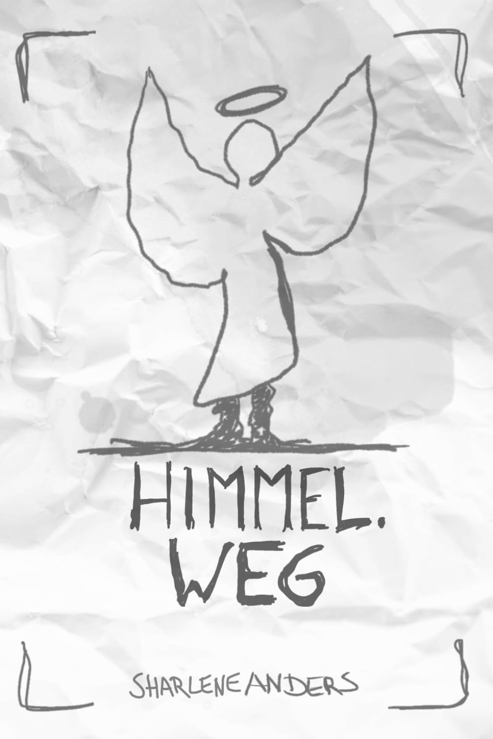 Himmel. Weg (Weltwirker, Band 1) Fairy Tales & Legends