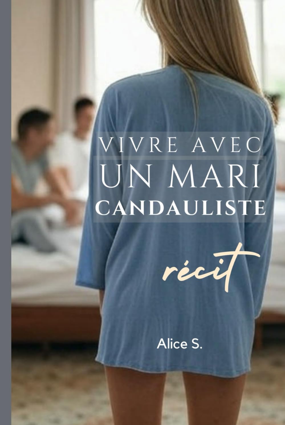 Vivre avec un mari candauliste: Récit book