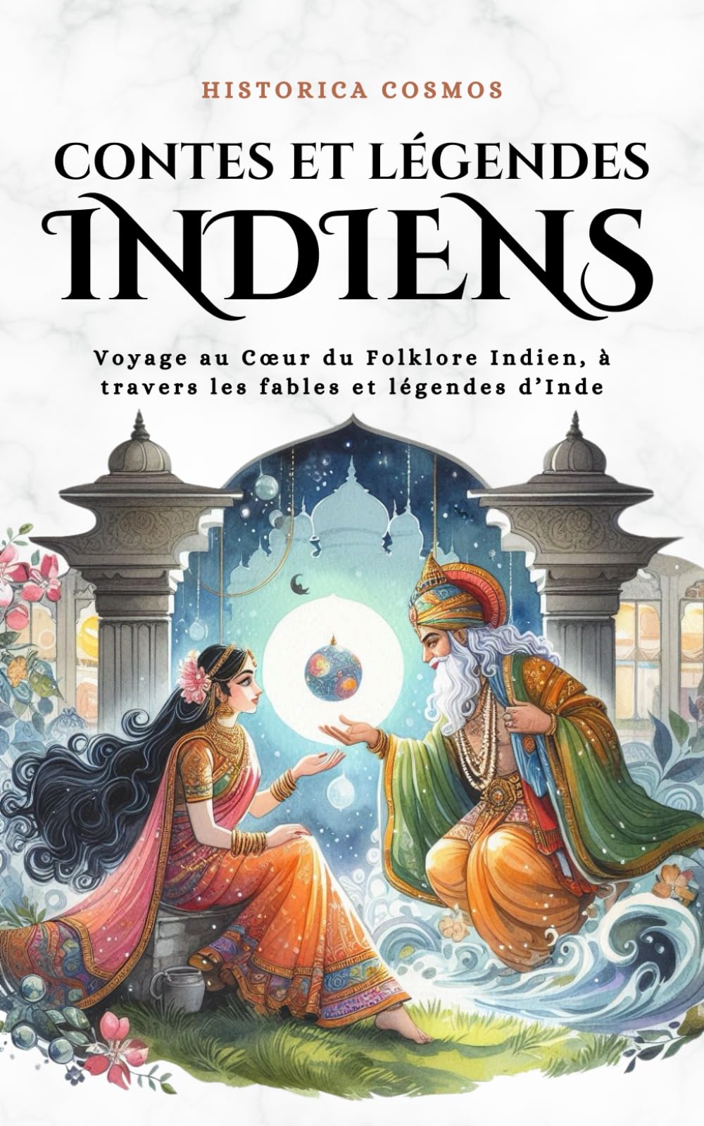 Contes et Légendes Indiens: Voyage au Cœur du Folklore Indien, à travers les fables et légendes d’Inde book