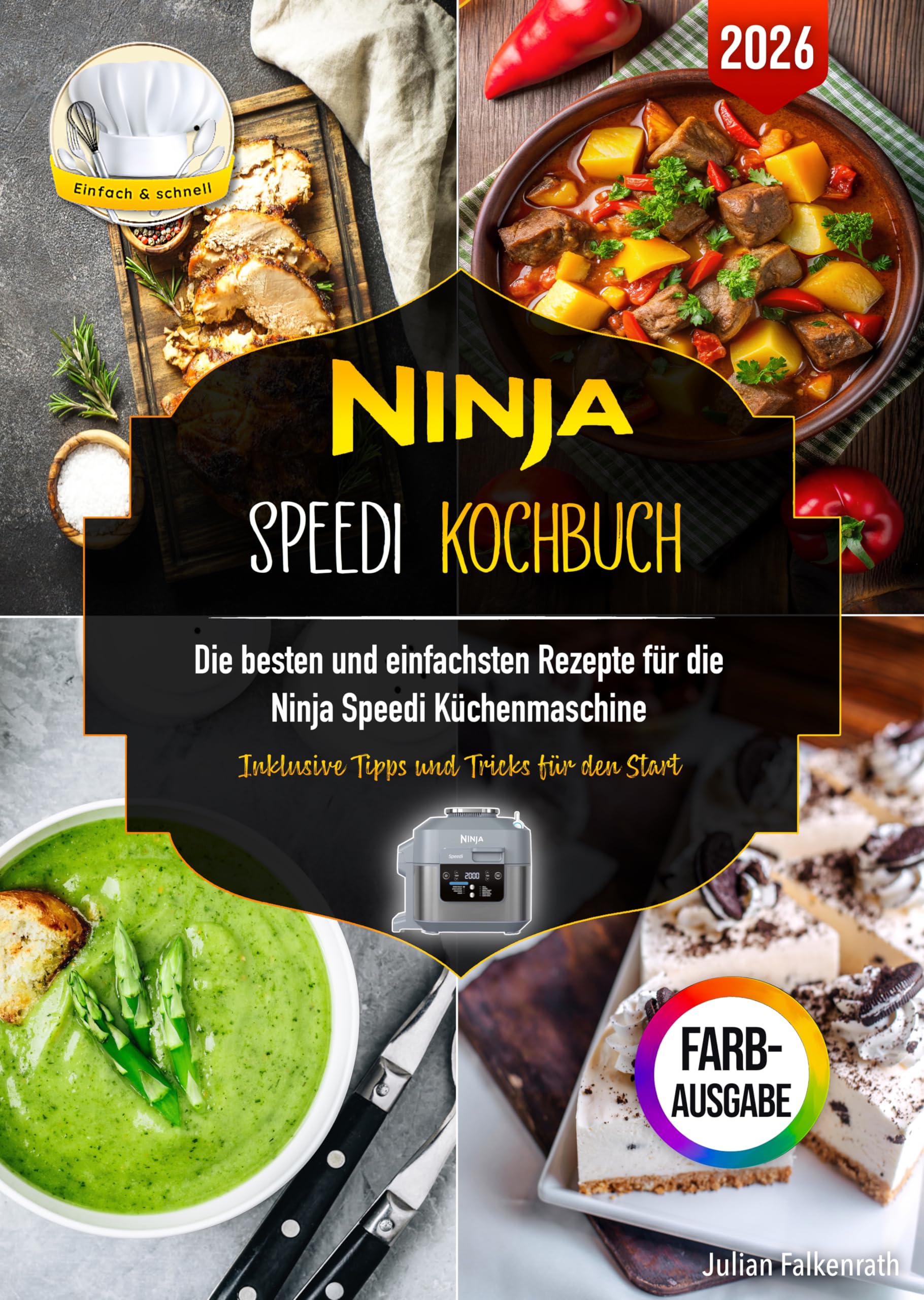 Ninja Speedi Kochbuch: Die besten und einfachsten Rezepte für die Ninja Speedi Küchenmaschine. Inklusive Tipps & Tricks für den Start (mit Nährwertangaben und Farbfotos) Computer Science
