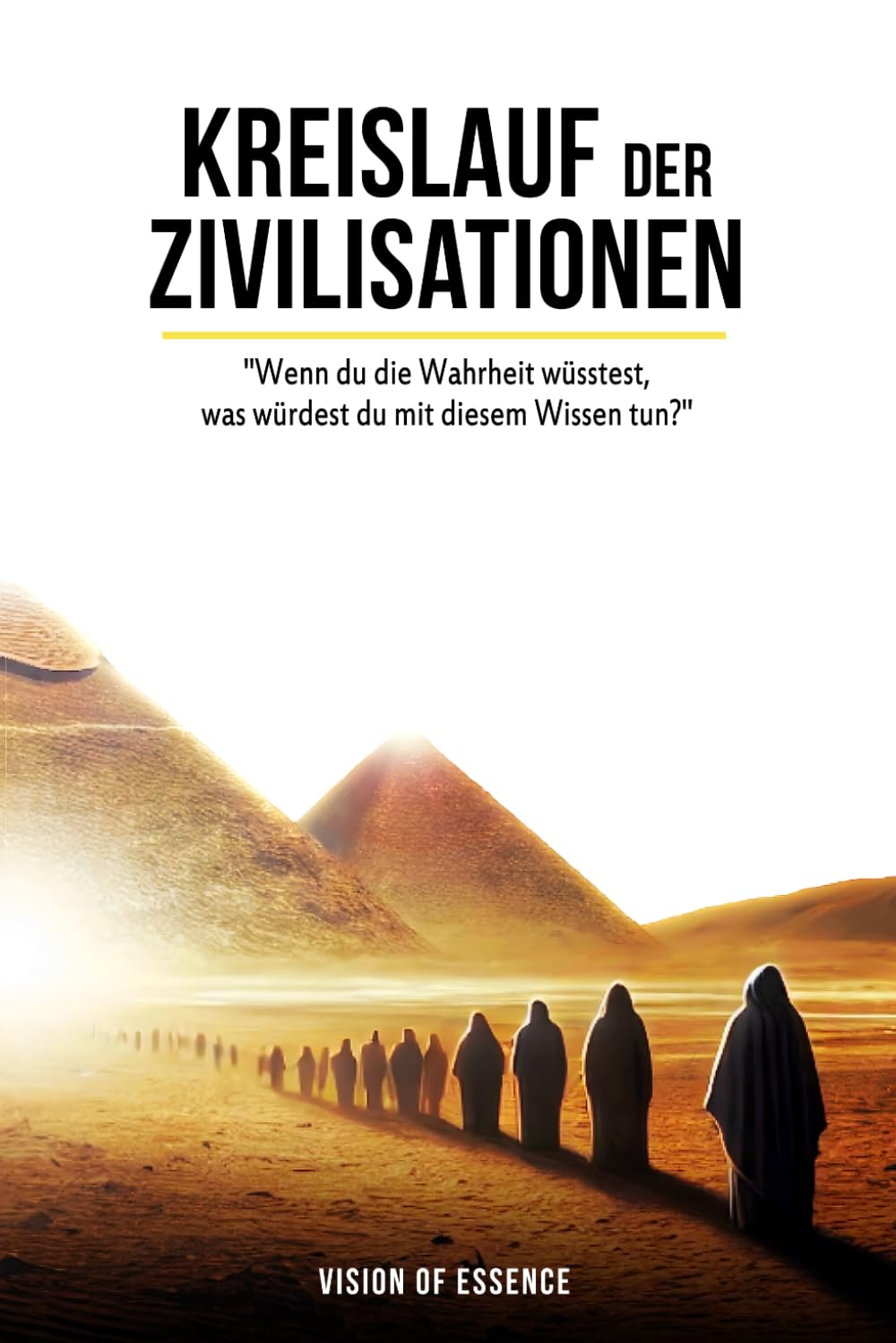 Kreislauf der Zivilisationen: "Wenn du die Wahrheit wüsstest, was würdest du mit diesem Wissen tun?" Business & Technology