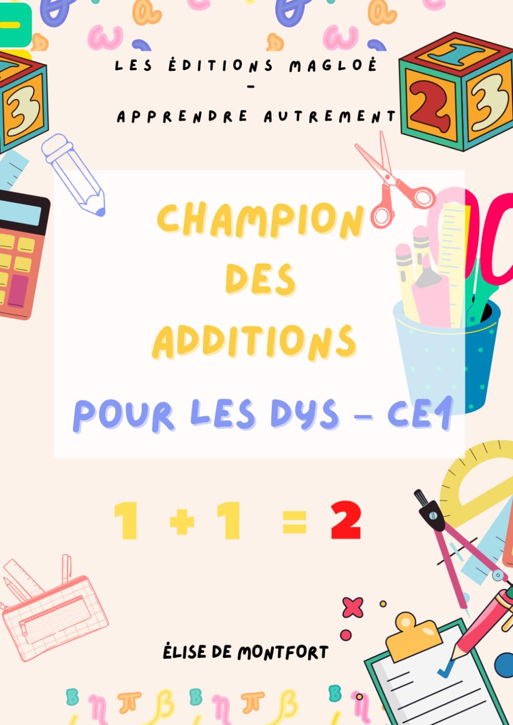 Champion des additions pour les DYS – CE1: Cahier d’exercices adaptés aux enfants DYS (dyspraxie, dyscalculie, TDAH) – Niveau CE1 | 6-8 ans - 140 JOURS d'exercices book