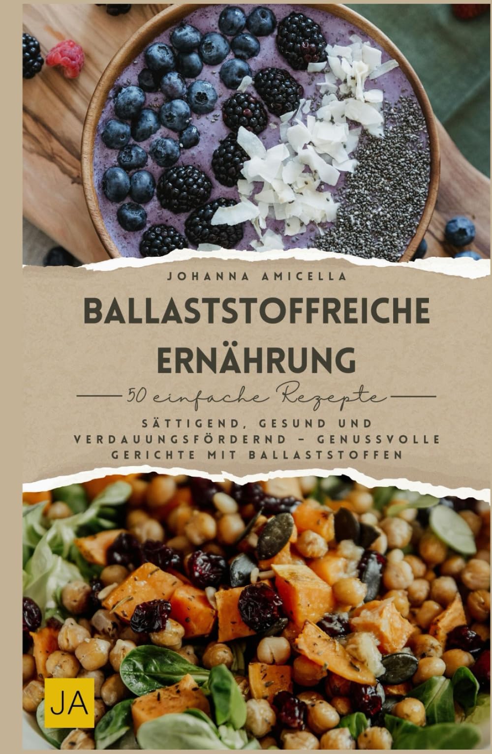 Ballaststoffreiche Ernährung: Sättigend, gesund und verdauungsfördernd – Genussvolle Gerichte mit Ballaststoffen Health, Nutrition & Fitness
