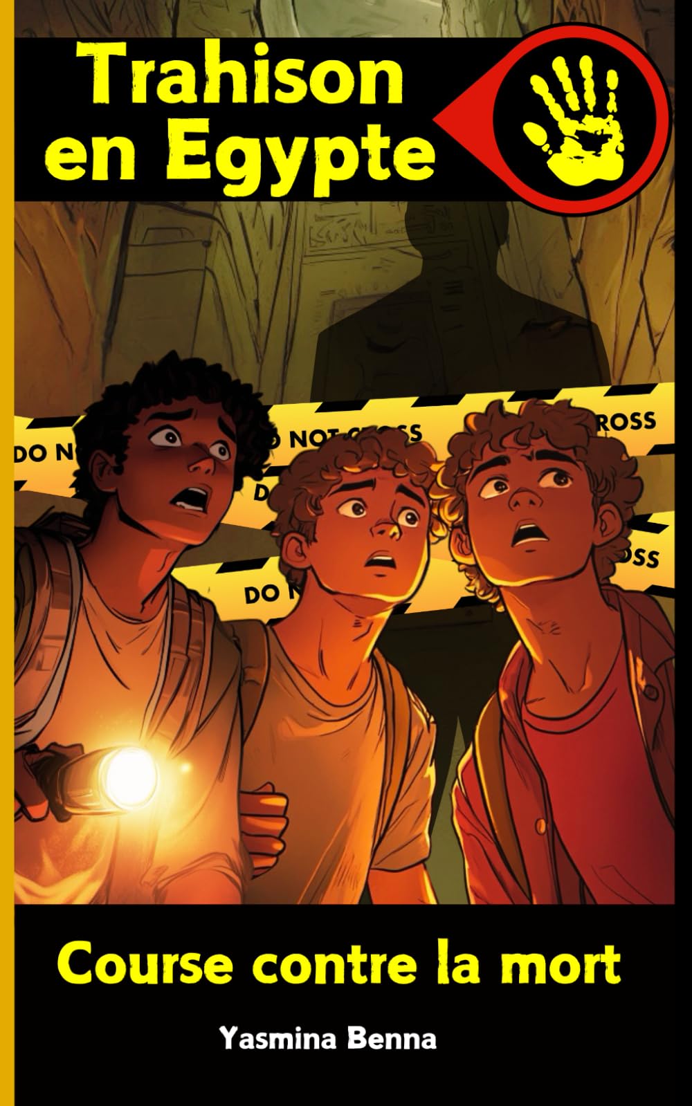 Trahison en Egypte: Course contre la mort｜Roman ado aventure et action en Egypte ｜A partir de 13 ans Fiction