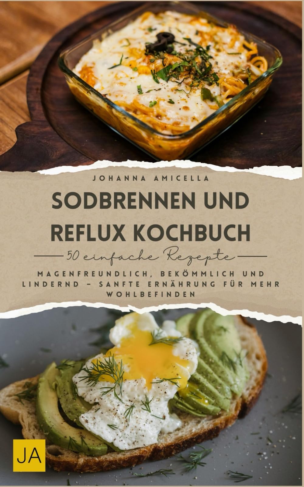 Sodbrennen und Reflux Kochbuch: Magenfreundlich, bekömmlich und lindernd – Sanfte Ernährung für mehr Wohlbefinden Cooking & Enjoying
