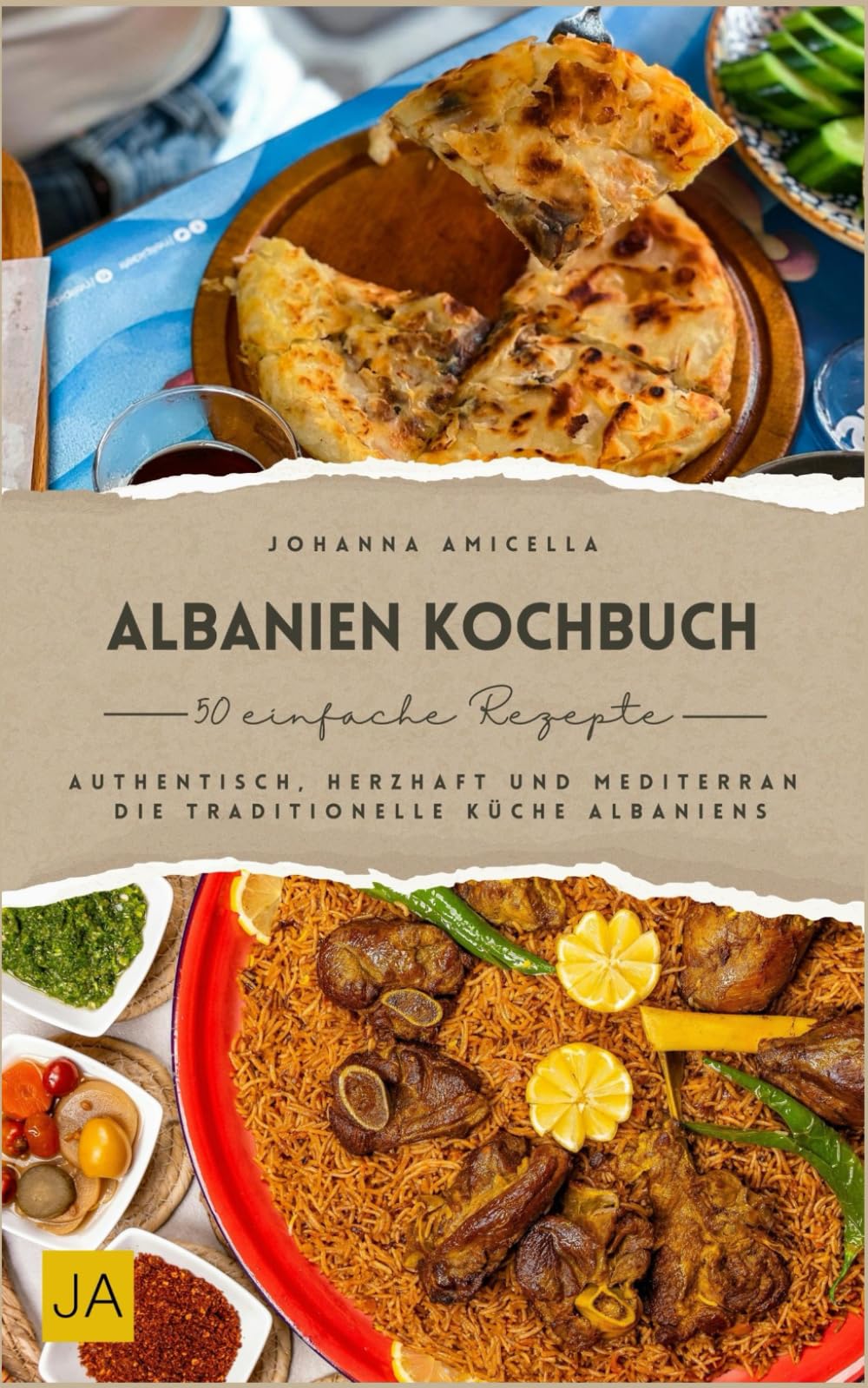 Albanien Kochbuch: Authentisch, herzhaft und mediterran – Die traditionelle Küche Albaniens Cooking & Enjoying