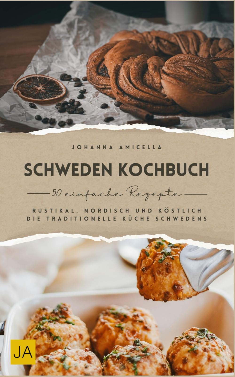 Schweden Kochbuch: Rustikal, nordisch und köstlich – Die traditionelle Küche Schwedens Health, Nutrition & Fitness