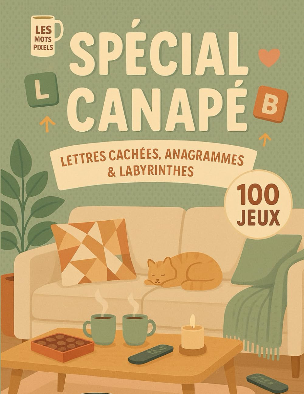 LES MOTS PIXELS - Spécial Canapé: 100 Jeux de lettres cachées et d'anagrammes pour adulte - Force Normale book