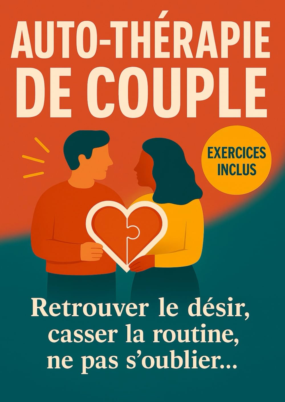 Auto-thérapie de couple: Améliorer la communication, retrouver le désir, casser la routine… et surtout, ne pas s’oublier en chemin book