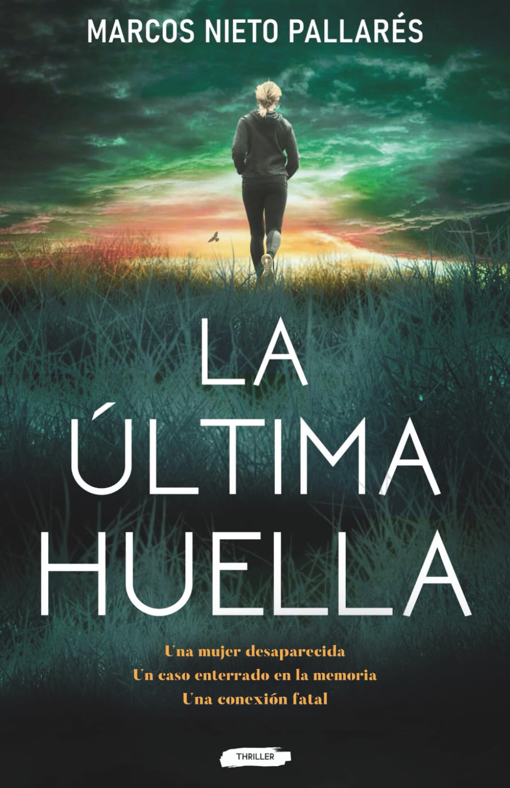 La última huella: Un thriller impredecible, frenético y de lectura compulsiva (Crimen y misterio) Action & Adventure