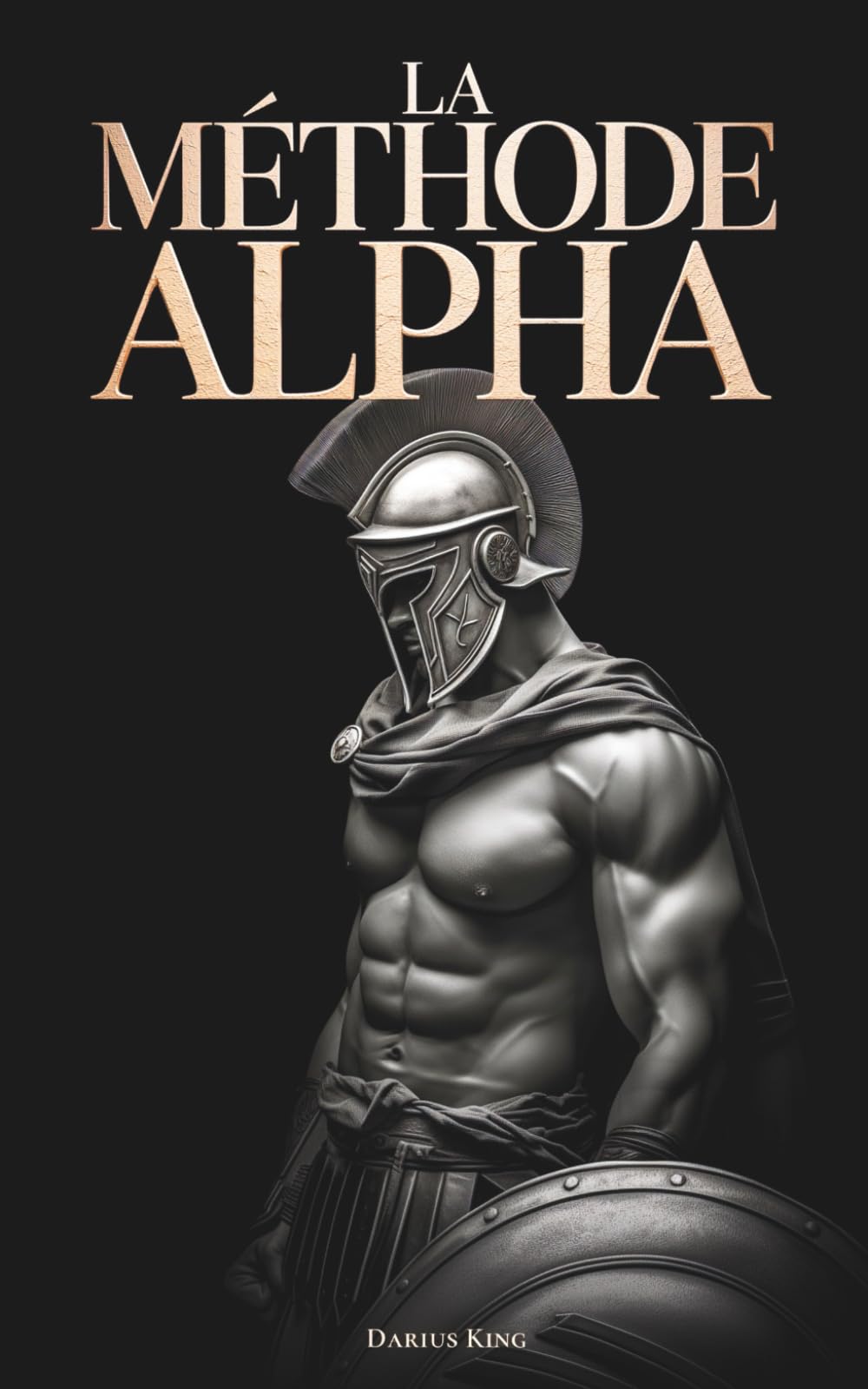 La Méthode ALPHA: Le Guide Ultime des Hommes pour le Succès, le Charisme et Vaincre la Menace Féministe book