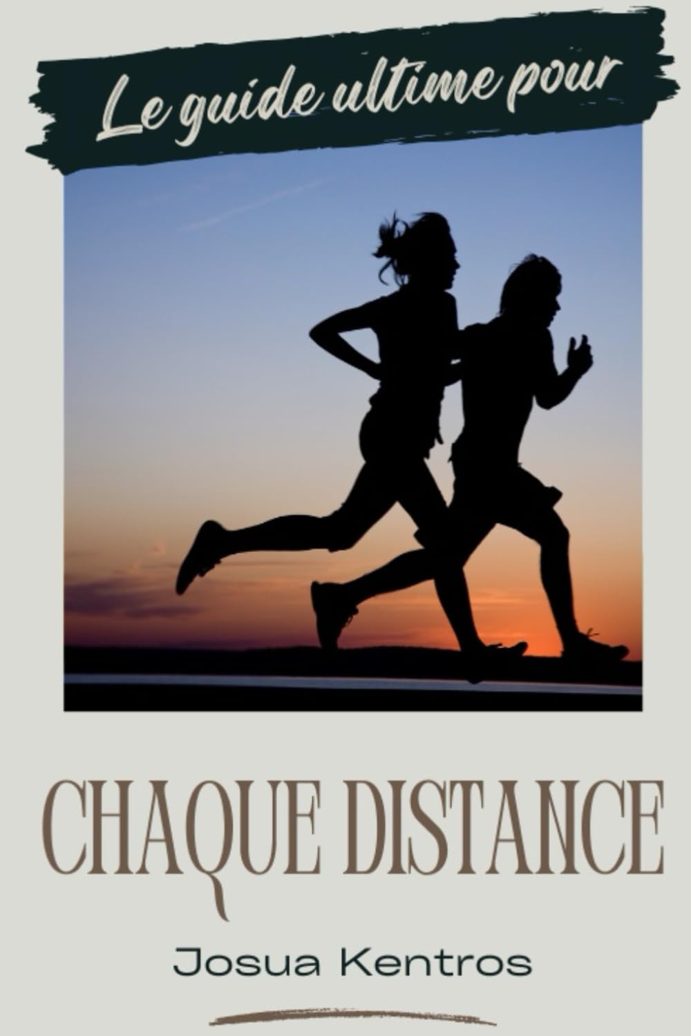 Le guide ultime pour chaque distance: Du 5km au marathon book