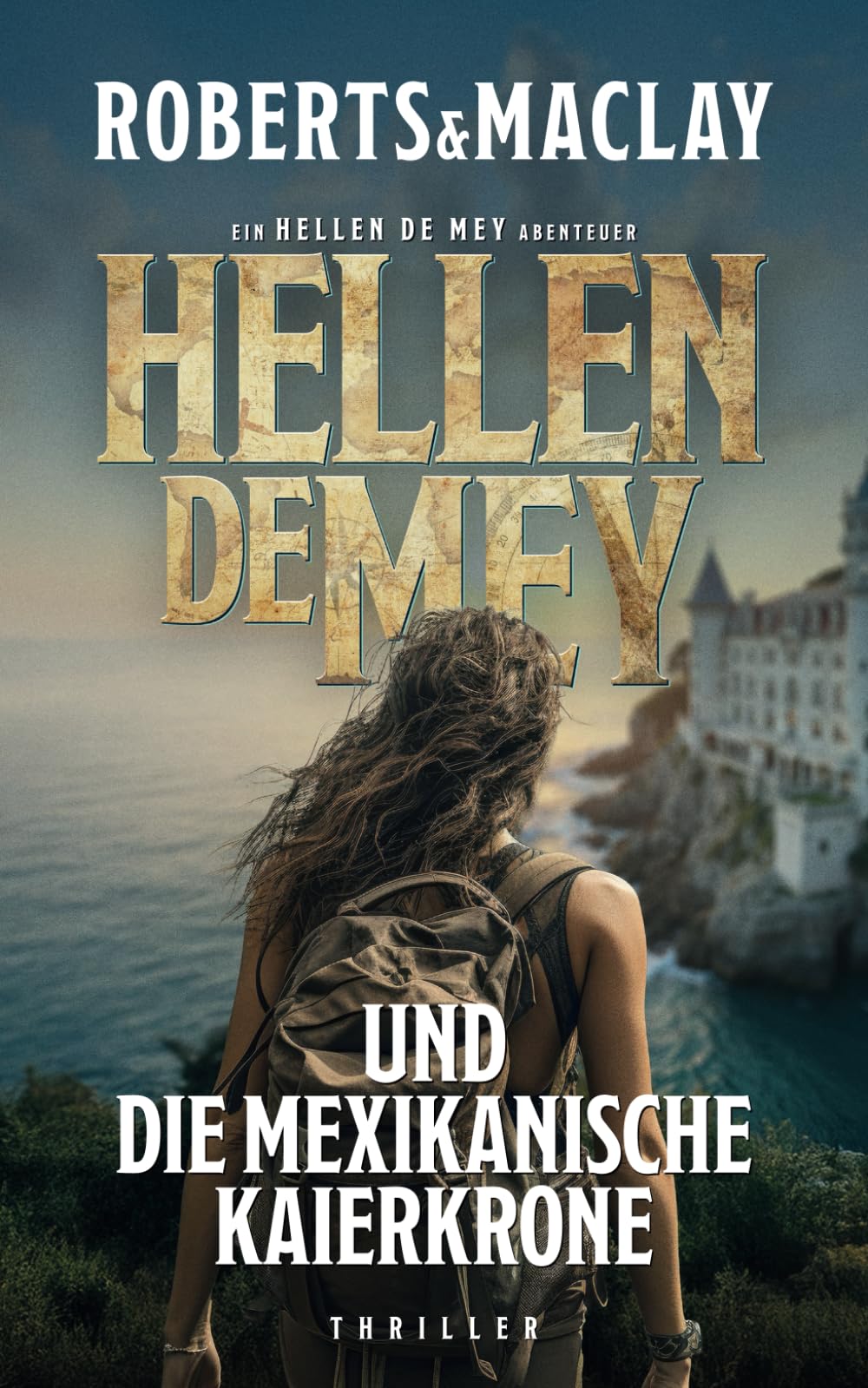 Hellen de Mey und die mexikanische Kaiserkrone (Hellen de Mey Abenteuer, Band 2) Action & Adventure