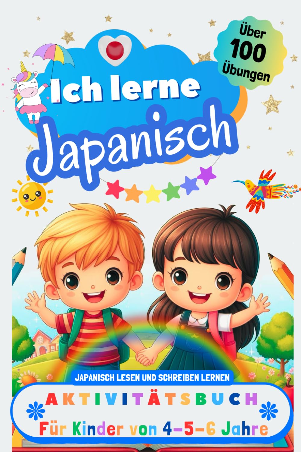 Ich lerne Japanisch, Aktivitätsbuch für Kinder von 4 - 5 - 6 Jahre: Arbeitsbuch: Über 100 Übungen. Japanisch lesen und schreiben lernen Foreign Languages ​​& Dictionaries