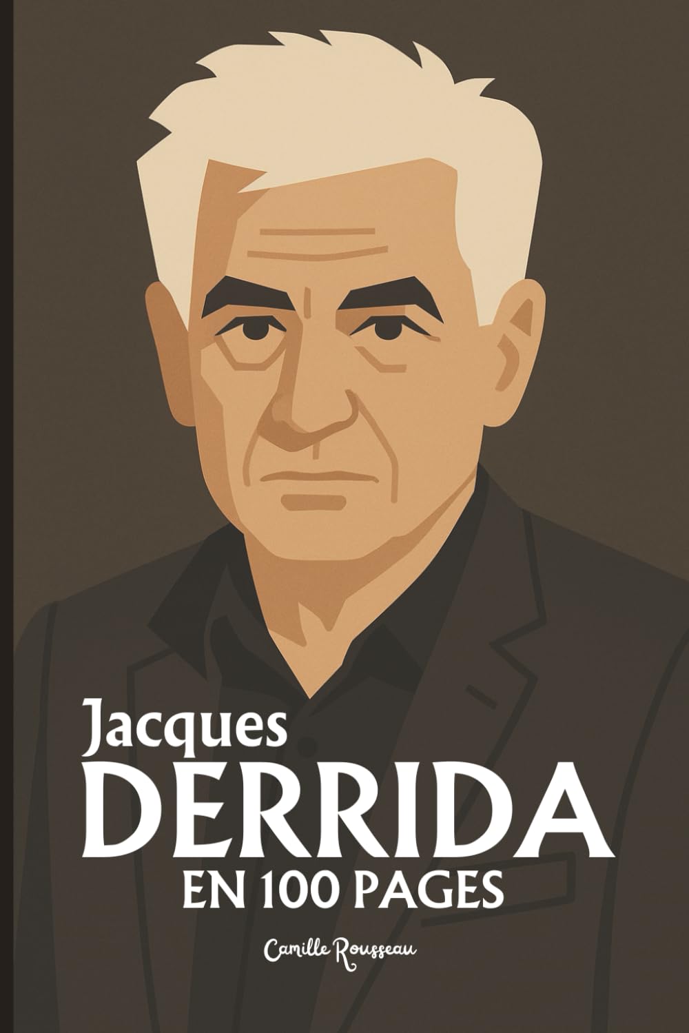 Jacques Derrida : l'essentiel de sa pensée en 100 pages: Découvrez comment Jacques Derrida a ouvert une brèche vertigineuse dans notre rapport au ... réinventé la pensée comme acte d’hospitalité. Books