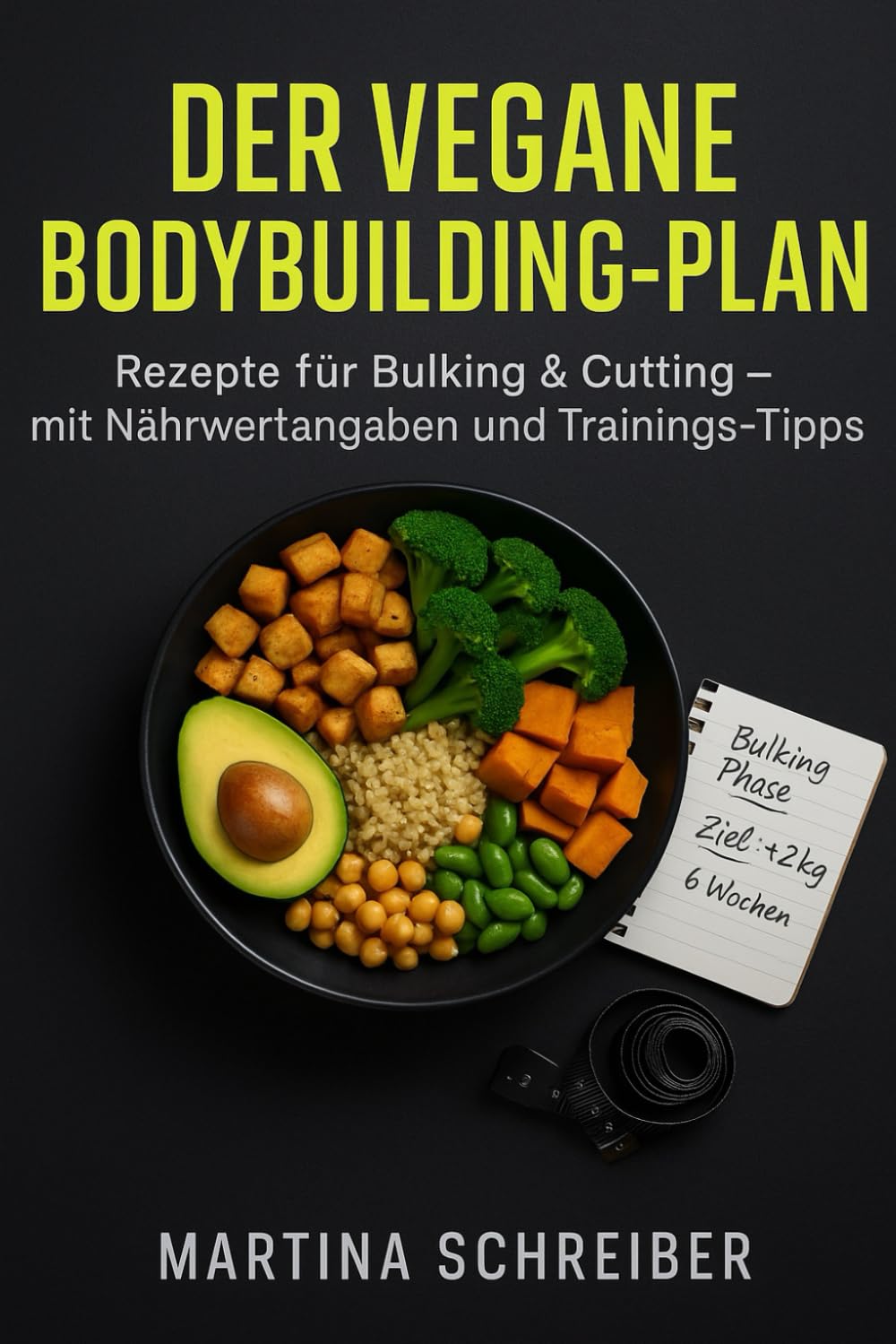 Der vegane Bodybuilding-Plan: Rezepte für Bulking & Cutting – mit Nährwertangaben und Trainings-Tipps Leisure, Home & Garden