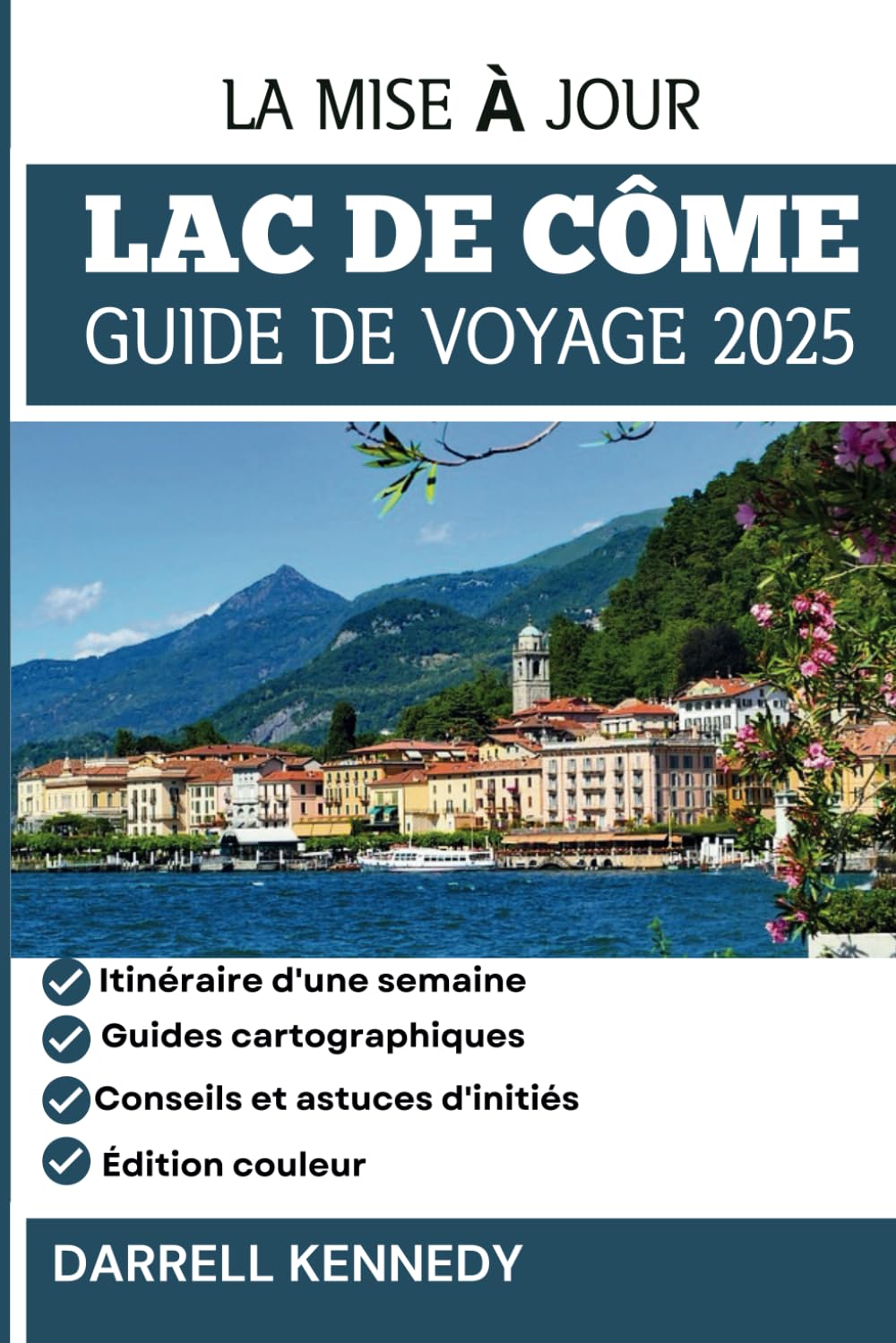 GUIDE DE VOYAGE DU LAC DE CÔME 2025 (édition en couleur): Dévoiler les secrets de la destination la plus séduisante d'Italie. book