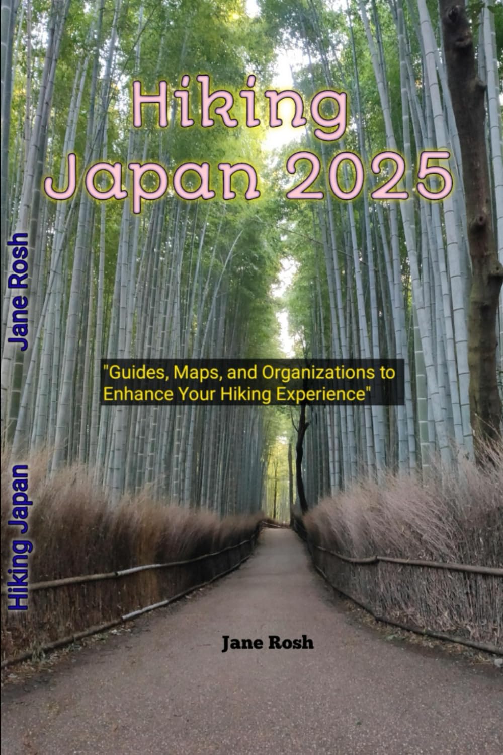 Hiking Japan 2025: "Guides, Maps, and Organizations to Enhance Your Hiking Experience” ("Hidden Journeys: Offbeat Travel Guides for Explorers and Culture Seekers", Band 5) Leisure, Home & Garden