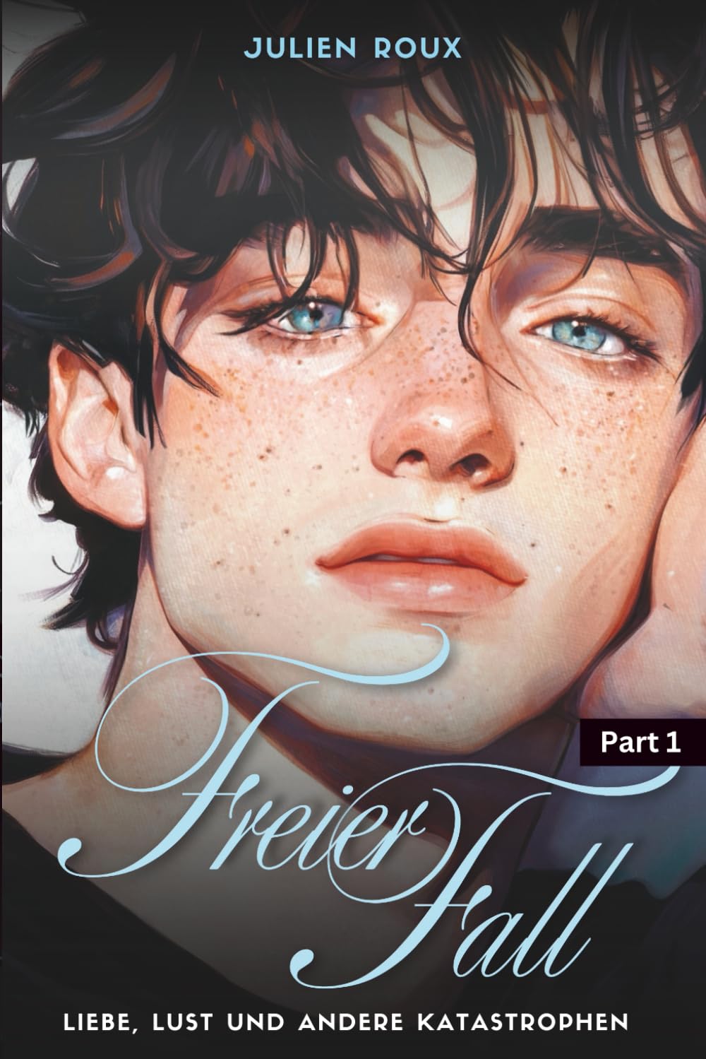 Freier Fall - Part 1: Liebe, Lust und andere Katastrophen Contemporary literature