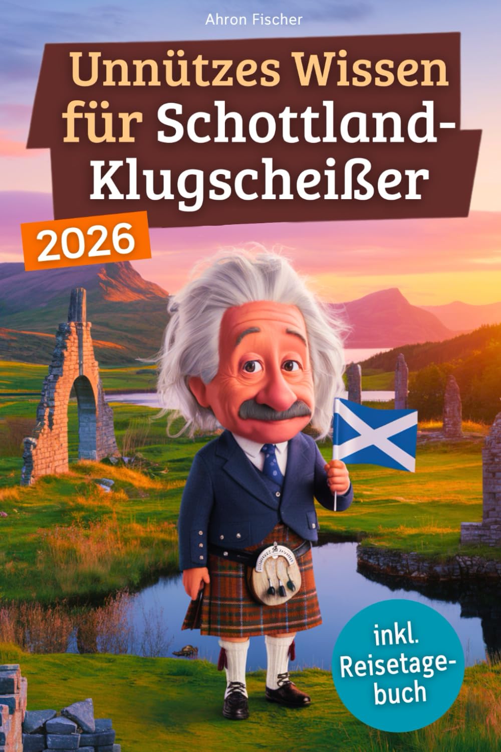 Unnützes Wissen für Schottland-Klugscheißer: 222 lustige & skurrile Fakten, die du nie wissen wolltest, aber lieben wirst - das ideale Geschenk für echte Fans (inkl. Reisetagebuch) Poetry