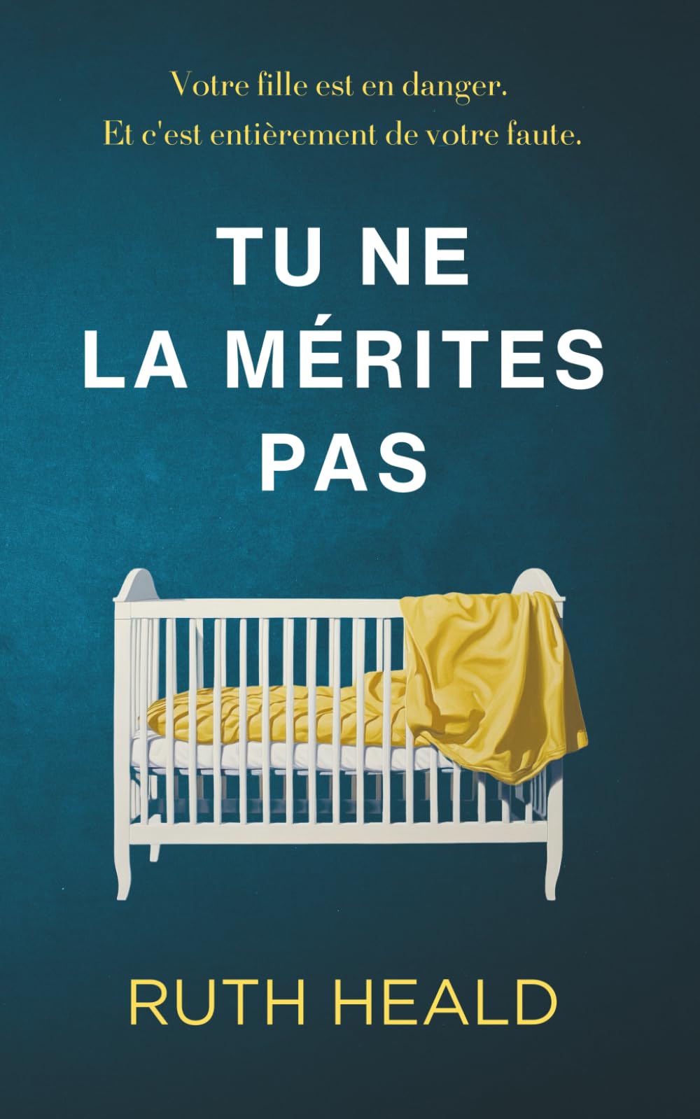 Tu ne la mérites pas: Un thriller psychologique captivant au dénouement inattendu Crime & Thrillers