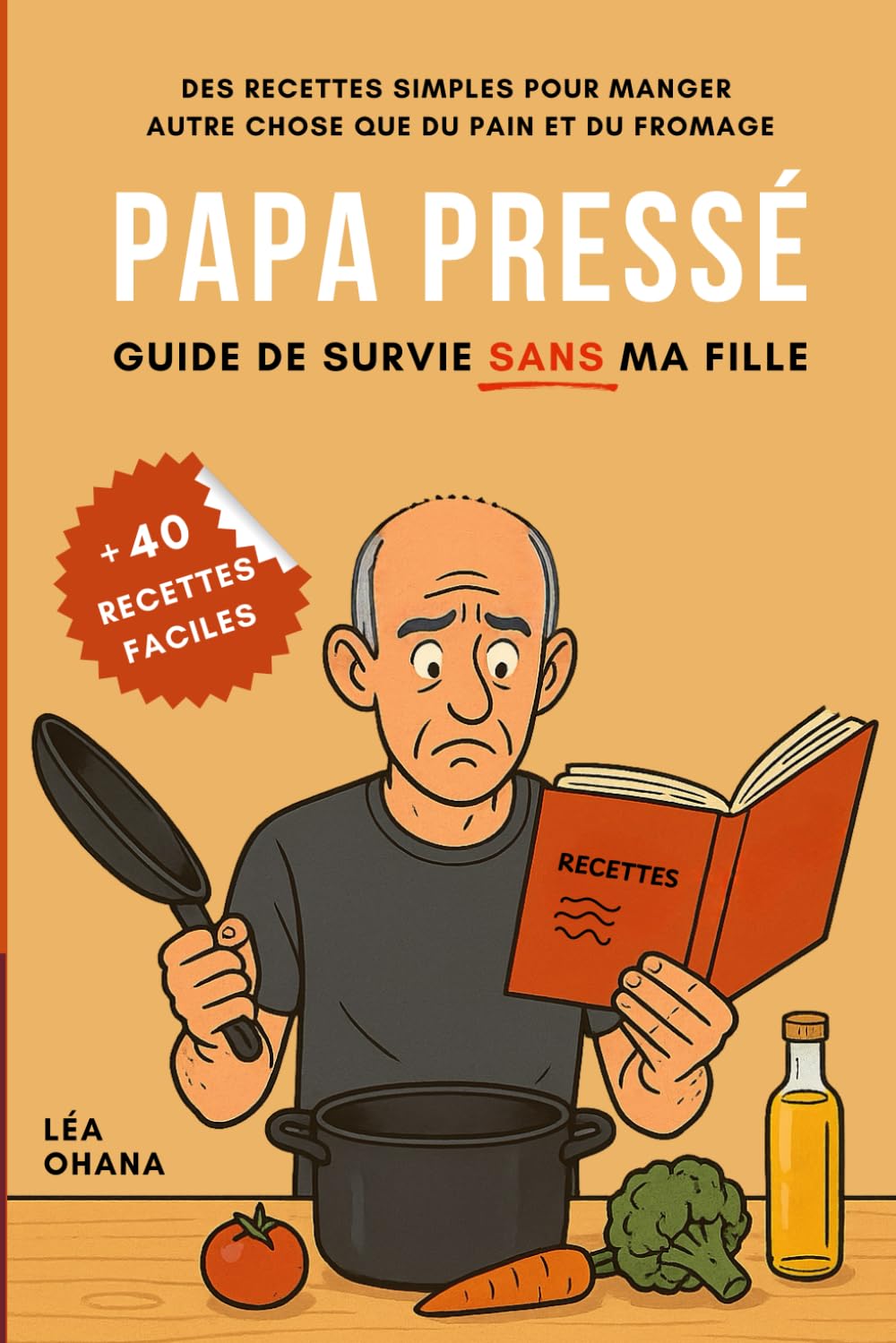 Papa pressé: Guide de survie sans ma fille book