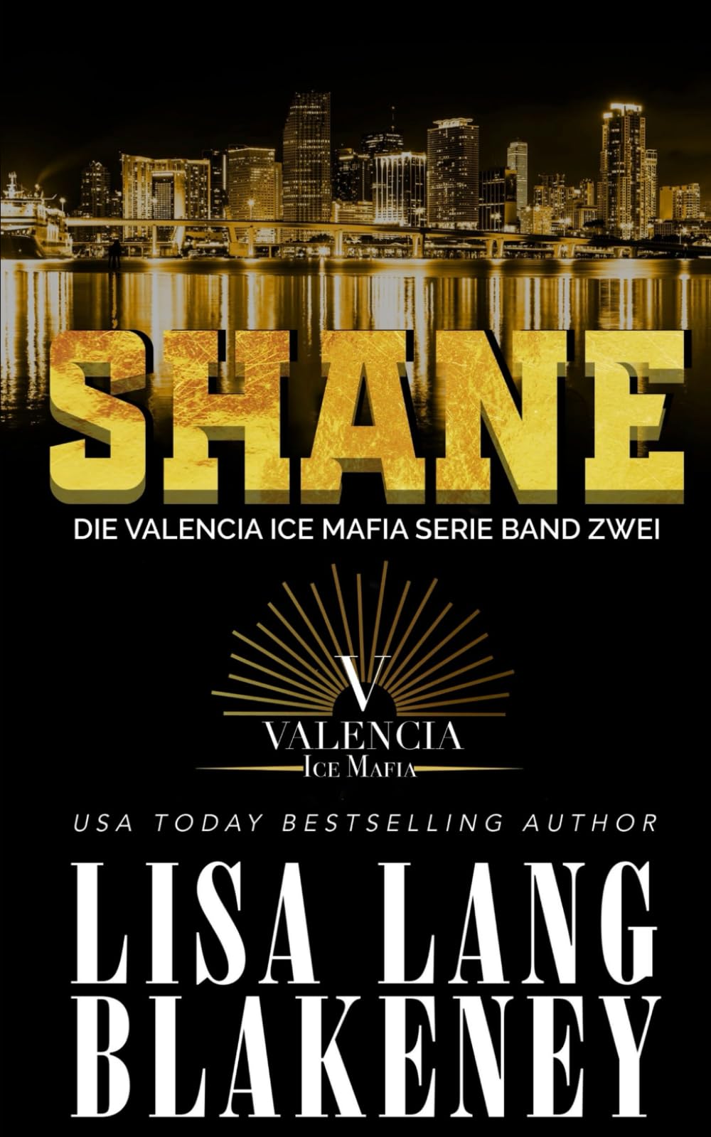Shane: Eine Eishockey-Romanze (Die Valencia Ice Mafia Serie, Band 2) New Adult