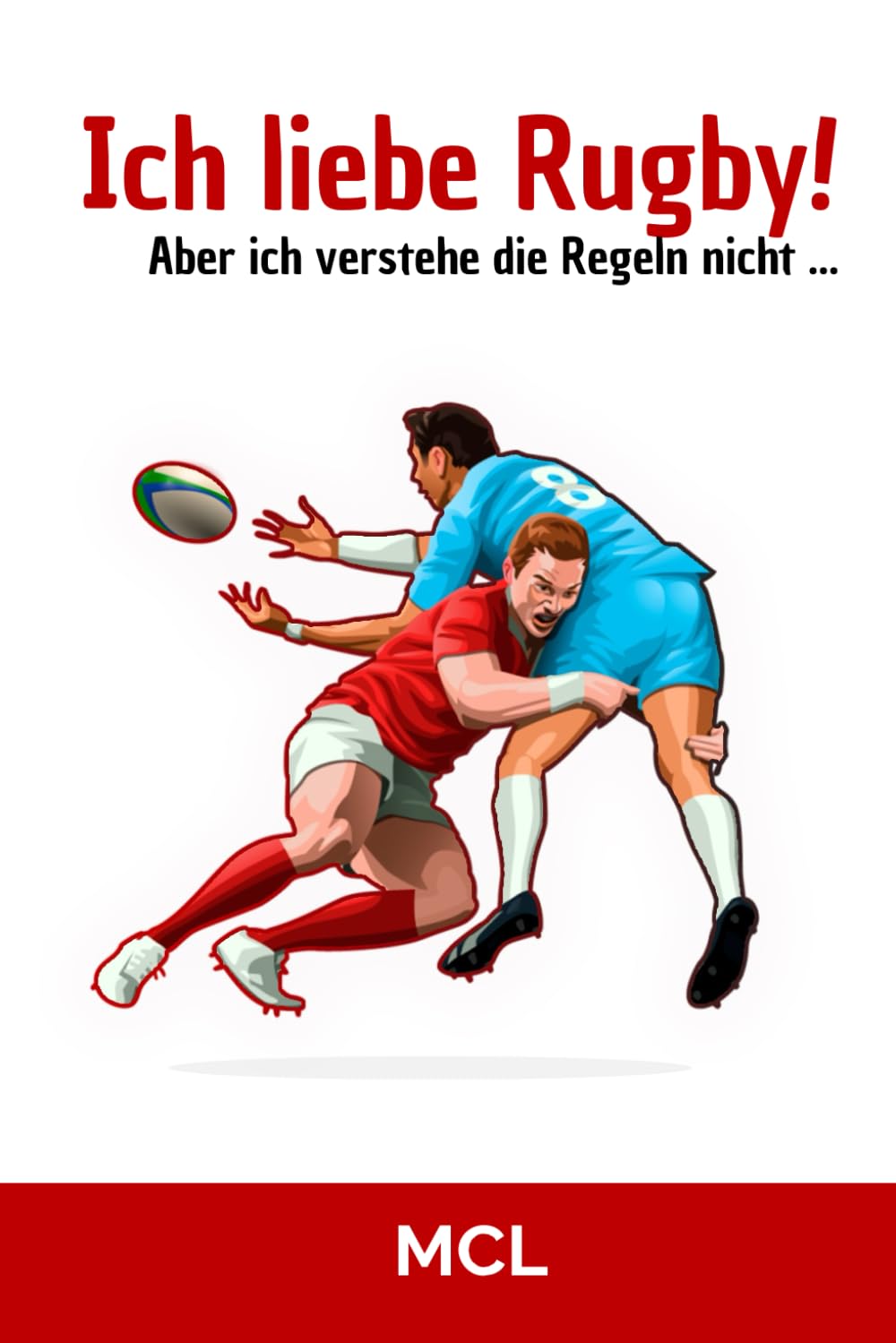 Ich liebe Rugby! Aber ich verstehe die Regeln nicht... Camping & Survival