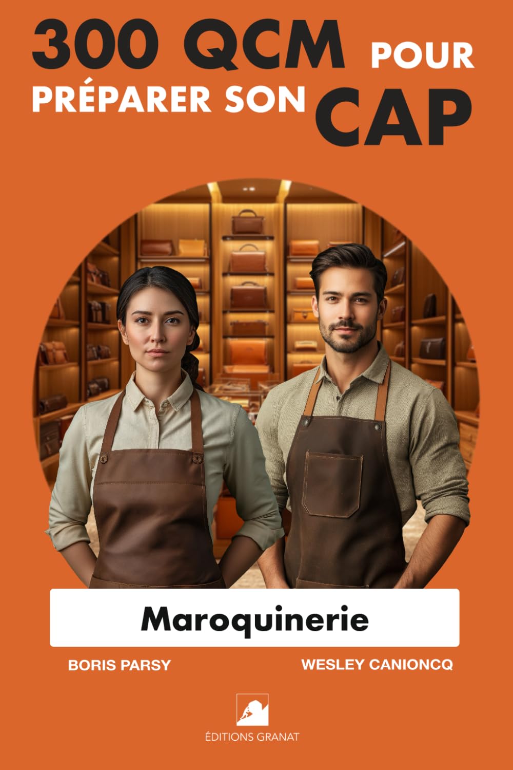 300 QCM pour préparer son CAP Maroquinerie: 300 Questions avec réponses book