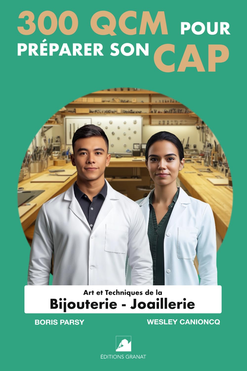 300 QCM pour préparer son CAP Art de la Bijouterie-Joaillerie: 300 Questions avec réponses book