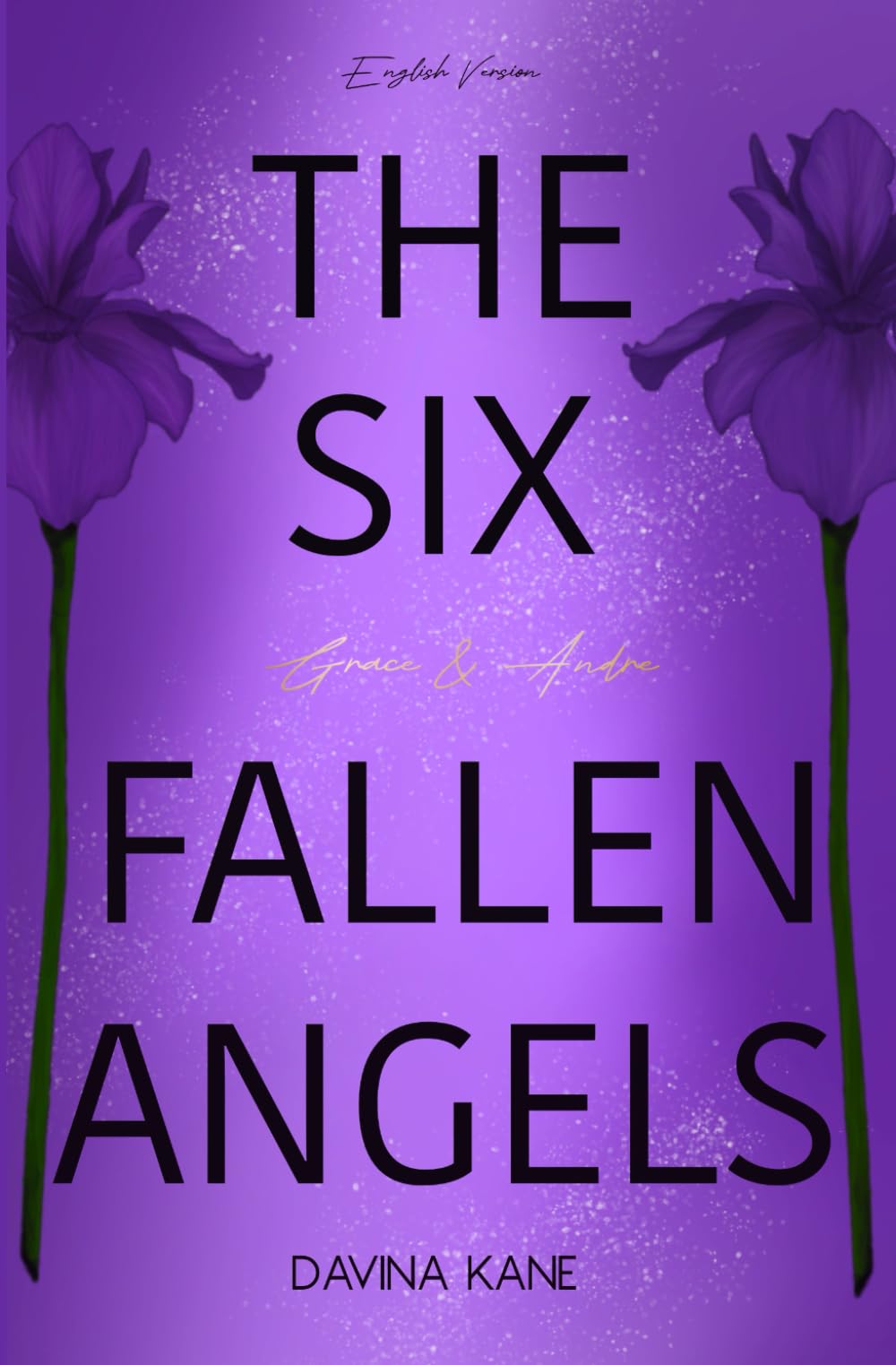 The Six Fallen Angels Book 1: Grace & Andre (six fallen angels series, Band 1) Politics & History