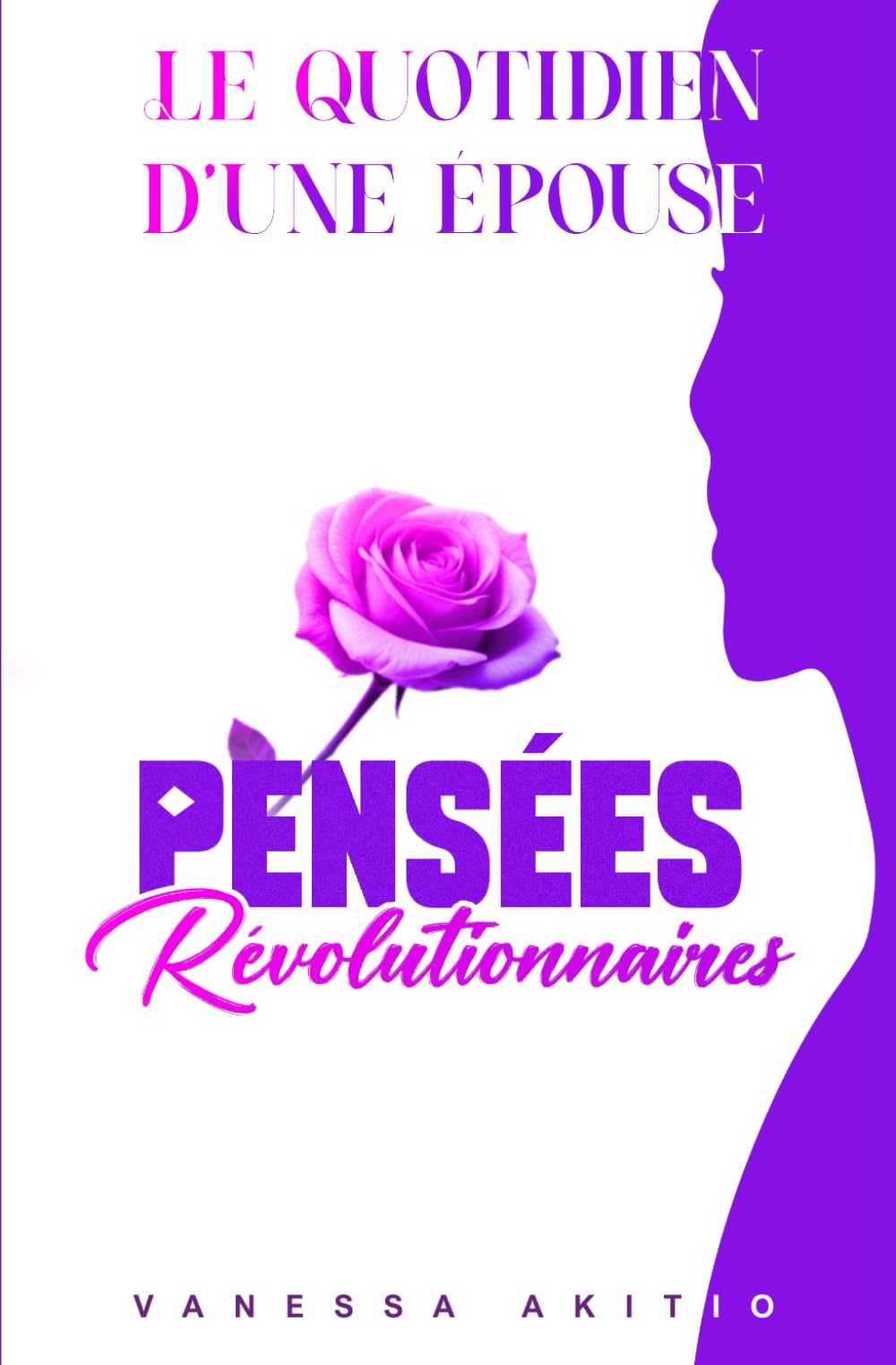 Le quotidien d'une épouse: Pensées révolutionnaires book