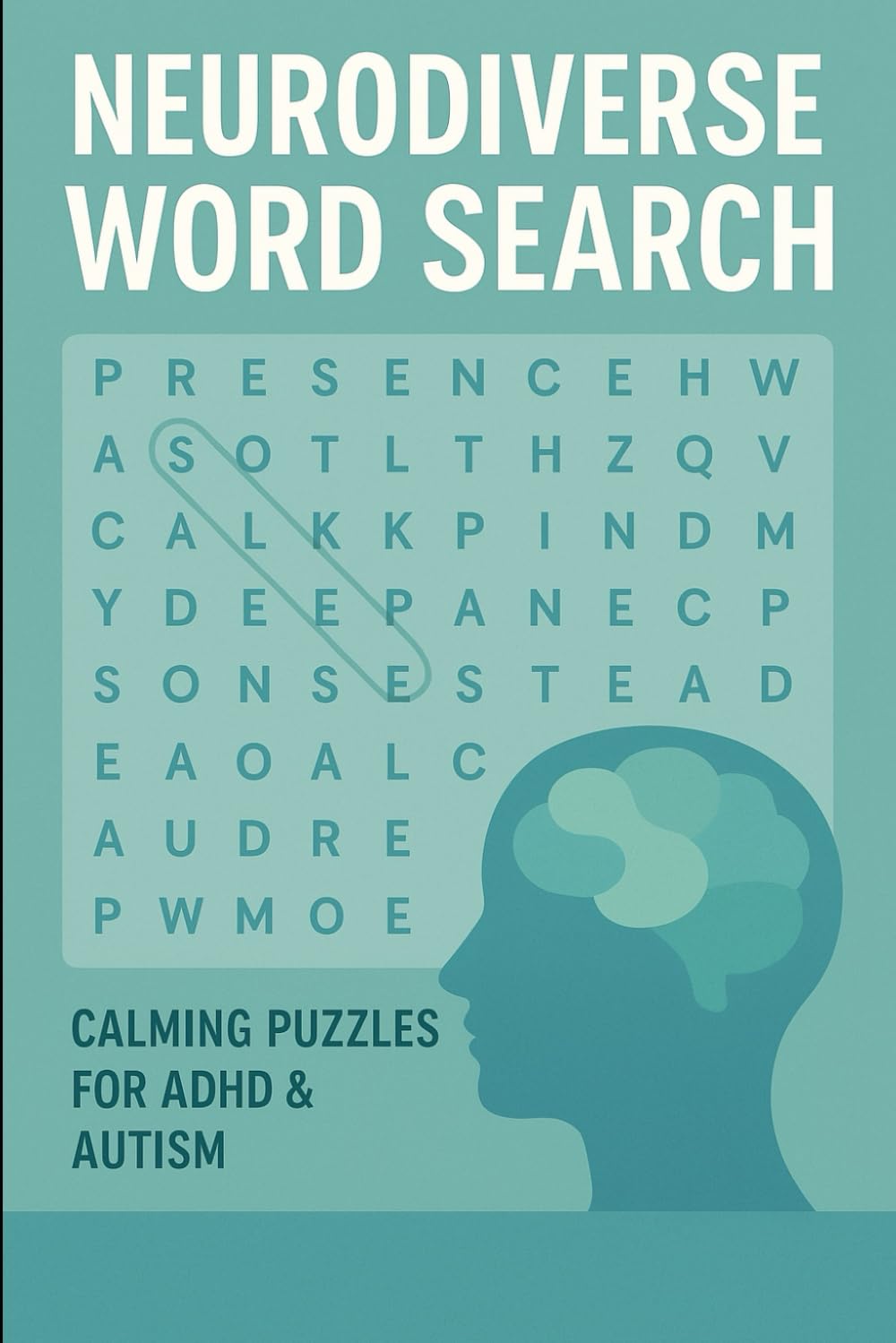 Neurodiverse Word Search:: Calming Puzzles for ADHD & Autism Leisure & Fun