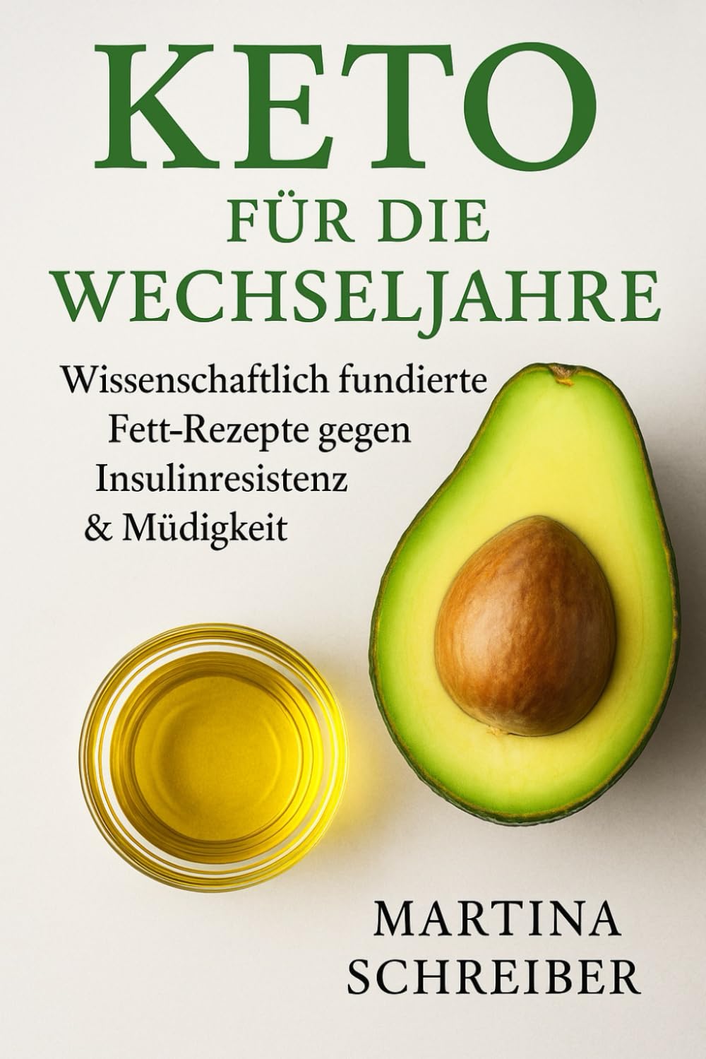 Keto für die Wechseljahre: Wissenschaftlich fundierte Fett-Rezepte gegen Insulinresistenz & Müdigkeit Health, Nutrition & Fitness