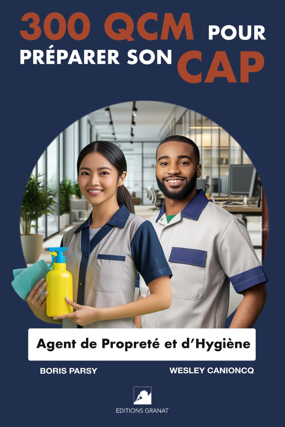 300 QCM pour préparer son CAP Agent de Propreté et d’Hygiène: 300 Questions avec réponses book