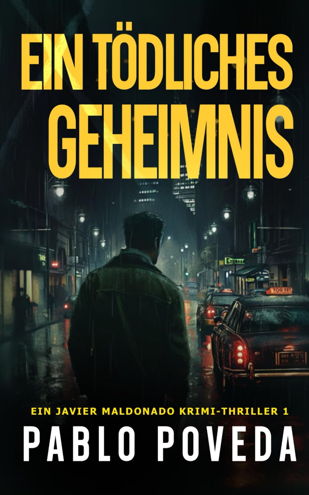 Ein tödliches Geheimnis: Ein Javier Maldonado Krimi-Thriller Contemporary literature