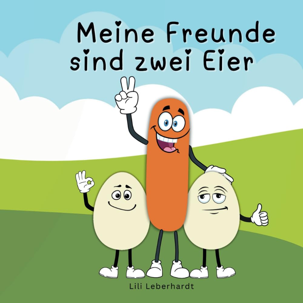 Meine Freunde sind zwei Eier | Eindeutig zweideutig – ein humorvolles Bilderbuch für Erwachsene Humour & Satire