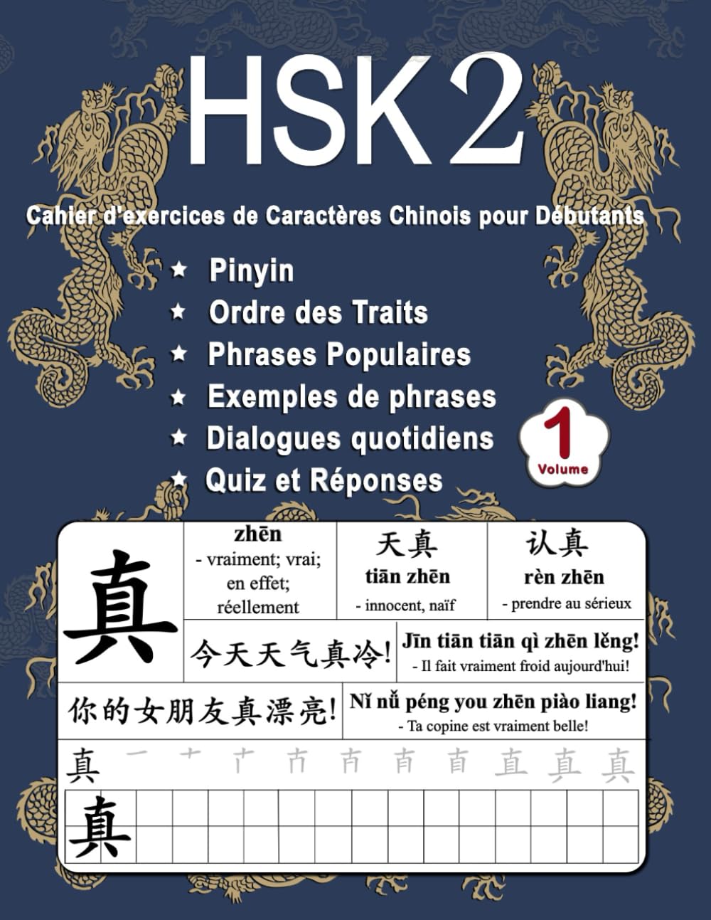 HSK 2 Cahier d'exercices de Caractères Chinois pour Débutants - Volume 1: Nouveaux Mots, Pinyin, Ordre des Traits, Expressions Populaires, Phrases ... Chinois Mandarin - Pinyin - Français) book