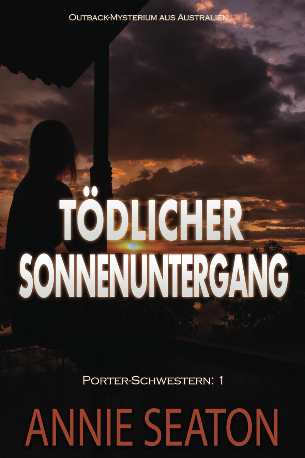 Tödlicher Sonnenuntergang (Die Porter Schwestern, Band 1) Detective & CSI