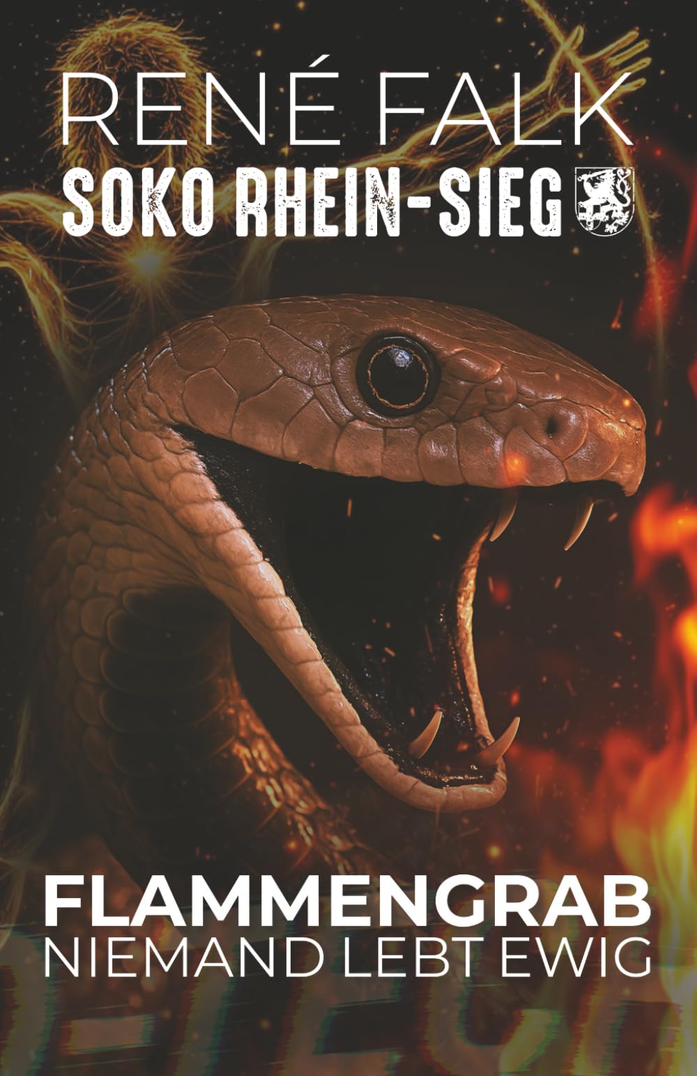 Flammengrab - Niemand lebt ewig (SOKO Rhein-Sieg, Band 18) Detective & CSI