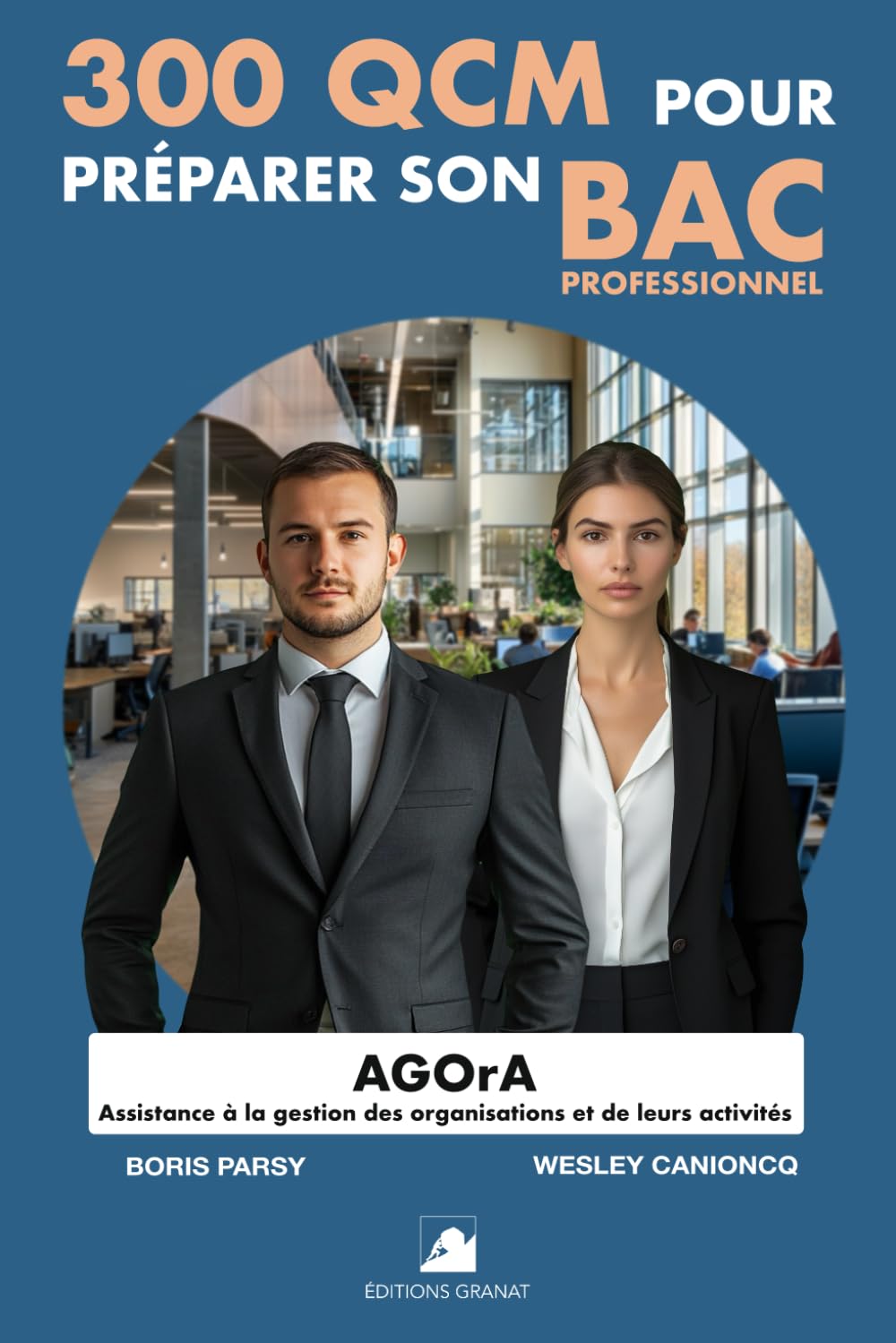 300 QCM pour préparer son BAC Pro AGOrA (Assistance à la Gestion des Organisations et de leurs Activités): 300 Questions avec réponses book