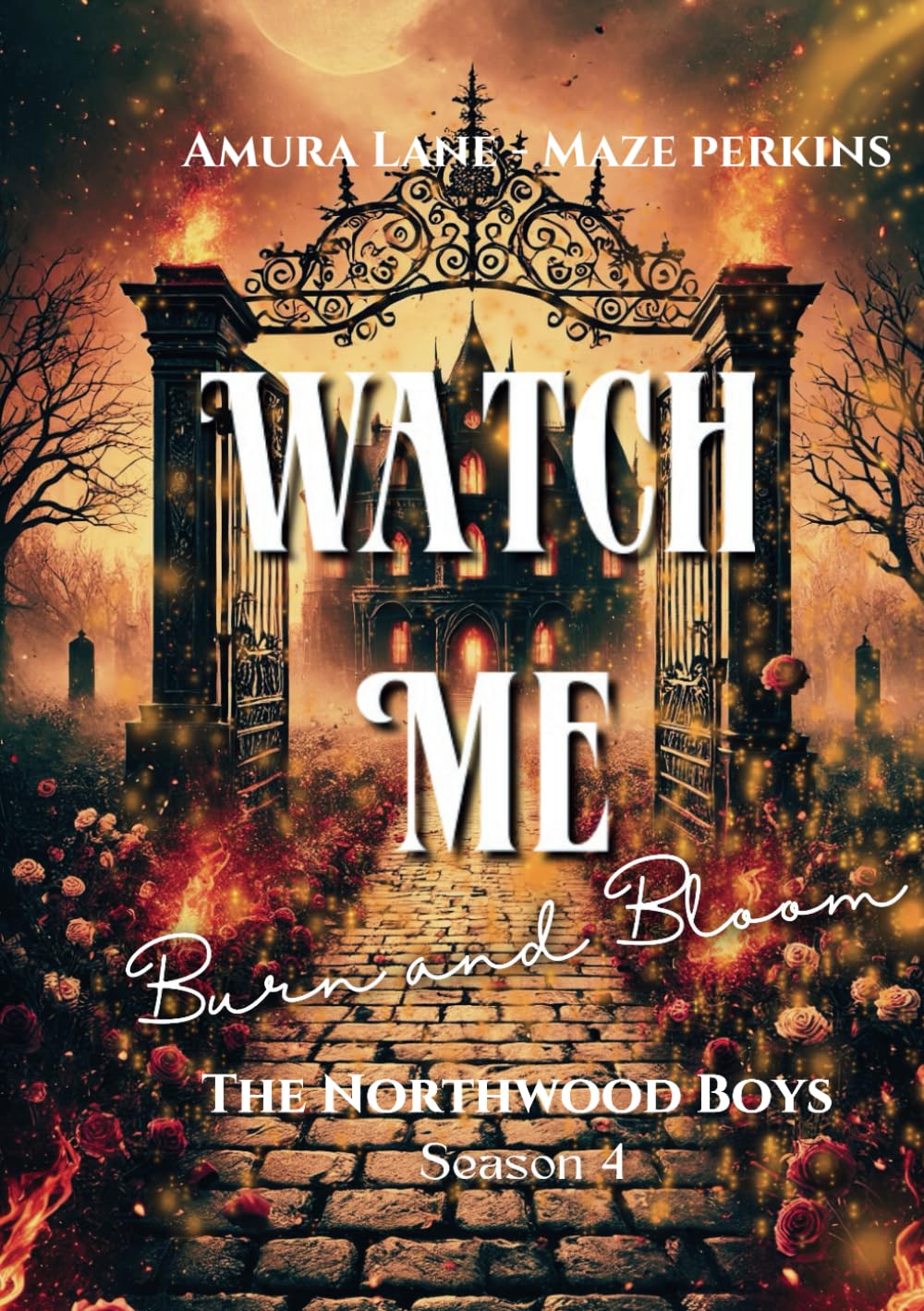 The Northwood Boys season 4: Watch Me Burn and Bloom book