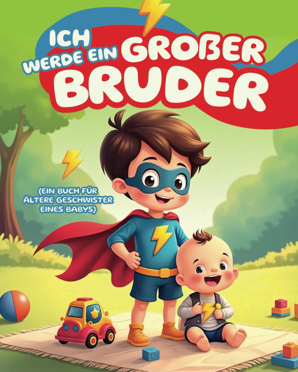 Ich werde ein großer Bruder (Ein Buch für ältere Geschwister eines Babys): Jungen dabei unterstützen, sich auf ihre Rolle als ältere Bruder ... Fragen, um diese neue Erfahrung zu verstehen Non-fiction